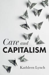 Icon image Care and Capitalism