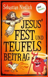 Icon image Jesus' Fest und Teufels Beitrag: Story