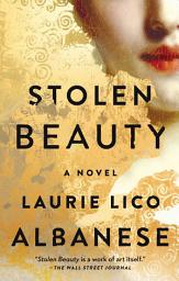 Icon image Stolen Beauty: A Novel