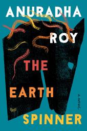 Icon image The Earthspinner: A Novel