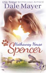 Icon image Spencer: A Hathaway House Heartwarming Romance