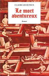 Icon image Le mort aventureux