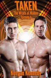 Icon image Taken: The Wrath of Mabon - Episode Two - Gay BDSM Erotica