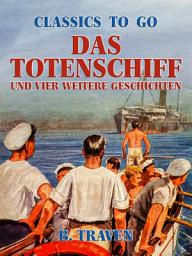 Icon image Das Totenschiff und vier weitere Geschichten