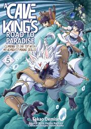 Icon image A Cave King’s Road to Paradise: Climbing to the Top with My Almighty Mining Skills! (Manga)