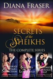 Icon image Secrets of the Sheikhs Boxed Set: The Complete Series