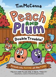 Icon image Peach and Plum: Double Trouble! (A Graphic Novel)