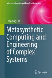 Icon image Metasynthetic Computing and Engineering of Complex Systems