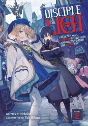 Icon image Disciple of the Lich: Or How I Was Cursed by the Gods and Dropped Into the Abyss! (Light Novel)