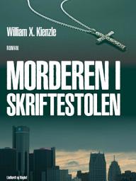 Icon image Morderen i skriftestolen