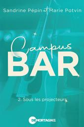 Icon image Campus bar Tome 2: Sous les projecteurs