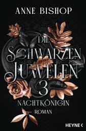 Icon image Nachtkönigin – Die Schwarzen Juwelen: Roman