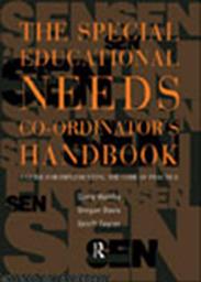 Icon image The Special Educational Needs Co-ordinator's Handbook: A Guide for Implementing the Code of Practice
