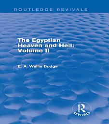 Icon image The Egyptian Heaven and Hell: Volume II (Routledge Revivals)