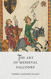Icon image The Art of Medieval Falconry