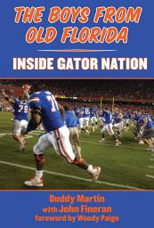 Icon image The Boys from Old Florida: Inside Gator Nation
