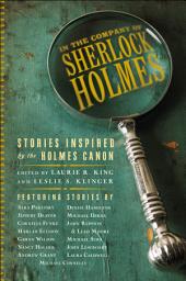 Icon image In the Company of Sherlock Holmes: Stories Inspired by the Holmes Canon