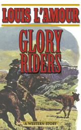 Icon image Glory Riders: A Western Sextet