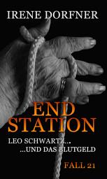 Icon image ENDSTATION: Leo Schwartz ... und das Blutgeld