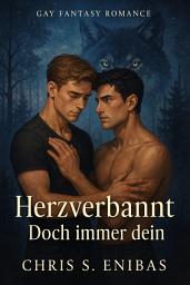 Icon image Herzverbannt – Doch immer dein: Gay-Fantasy-Romance