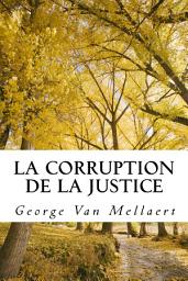 Icon image La Corruption de la Justice