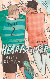 Icon image Heartstopper - Tome 2: Un secret