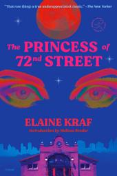 Icon image The Princess of 72nd Street: A Novel