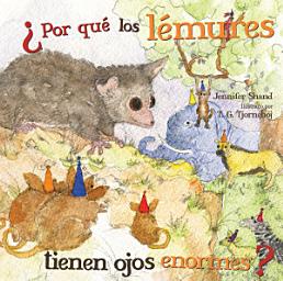 Icon image Por qué los lémures tienen ojos enormes?: Read Along or Enhanced eBook
