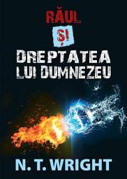 Icon image Raul si dreptatea lui Dumnezeu