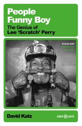 Icon image People Funny Boy: The Genius of Lee 'Scratch' Perry