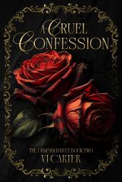 Icon image A Cruel Confession: A Dark Billionaire Romance