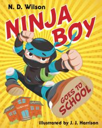 Icon image Ninja Boy Goes to School