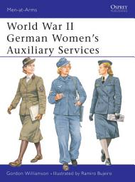 Icon image World War II German Womens Auxiliary Services