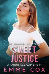 Icon image Sweet Justice: Guardian Ward Age Gap Breeding Erotica