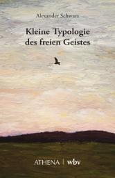 Icon image Kleine Typologie des freien Geistes