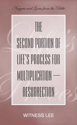 Icon image The Second Portion of Life’s Process for Multiplication—Resurrection