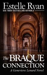 Icon image The Braque Connection (Book 3): A Genevieve Lenard Novel