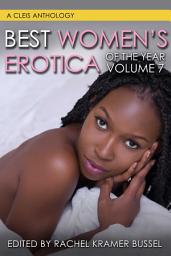 Icon image Best Women's Erotica of the Year, Volume 7