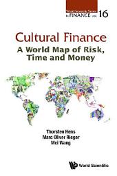 Icon image Cultural Finance: A World Map of Risk, Time and Money