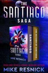 Icon image The Santiago Saga: Santiago * The Return of Santiago
