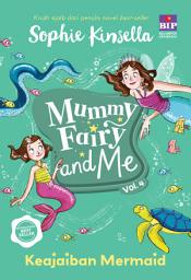 Icon image Mummy Fairy and Me 4: Keajaiban Mermaid (Edisi Revisi)