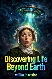 Icon image Discovering Life Beyond Earth