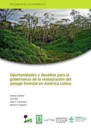 Icon image Oportunidades y desafÃ­os para la gobernanza de la restauraciÃ³n del paisaje forestal en AmÃ©rica Latina