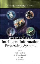 Icon image Internet-Based Intelligent Information Processing Systems