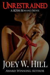 Icon image Unrestrained: A BDSM Romance Novel