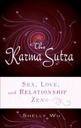 Icon image Karma Sutra: Sex, Love, and Relationship Zen