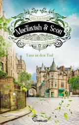 Icon image MacTavish & Scott - Tanz in den Tod: Die Lady Detectives von Edinburgh