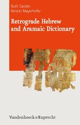 Icon image Retrograde Hebrew and Aramaic Dictionary