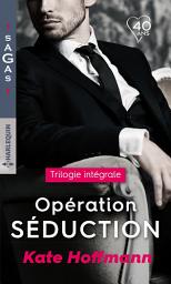 Icon image Intégrale "Opération séduction": Invitation sensuelle - Au rendez-vous du plaisir - Les rêves d'Angela