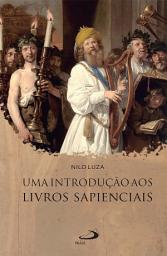 Icon image Uma introdução aos livros sapienciais